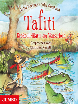 cover image of Tafiti. Krokodil-Alarm am Wasserloch